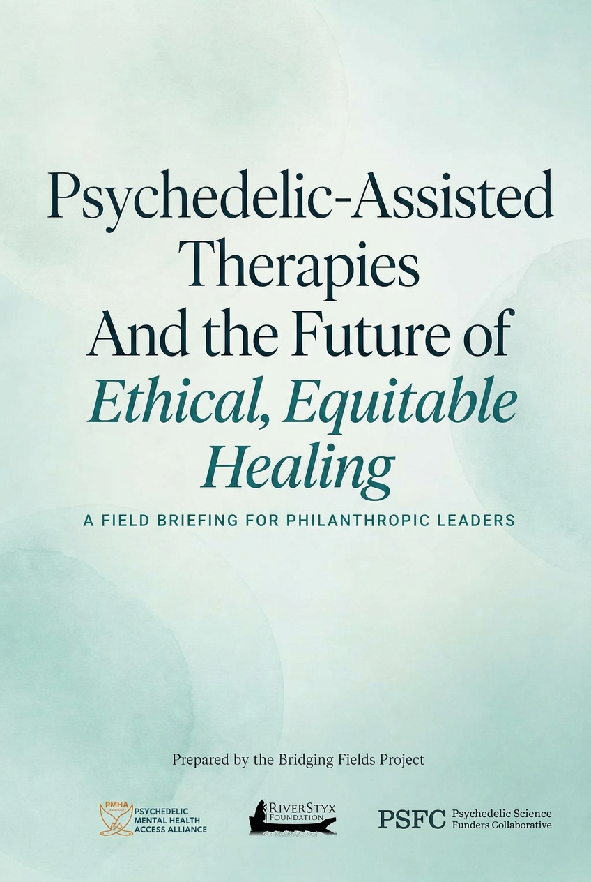 White paper cover: Psychedelic-Assisted Therapies and the Future of Ethical, Equitable Healing